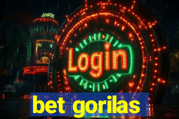 bet gorilas